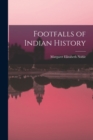 Image for Footfalls of Indian History