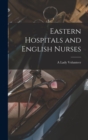 Image for Eastern Hospitals and English Nurses