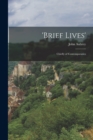 Image for &#39;Brief Lives&#39; : Chiefly of Contemporaries