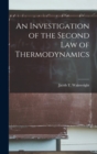 Image for An Investigation of the Second Law of Thermodynamics