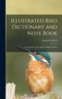 Image for Illustrated Bird Dictionary and Note Book : Water Birds, Game Birds and Birds of Prey