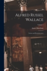 Image for Alfred Russel Wallace : Letters and Reminiscences; Volume 1
