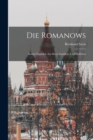 Image for Die Romanows : Intime Eipsoden aus Ihren Familien- und Hofleben