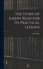Image for The Story of Joseph Read for its Practical Lessons