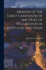 Image for Memoir of the Early Campaigns of the Duke of Wellington in Portugal and Spain