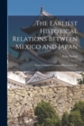 Image for The Earliest Historical Relations Between Mexico and Japan
