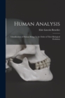 Image for Human Analysis : Classification of Human Beings In the Order of Their Biological Evolution