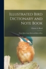 Image for Illustrated Bird Dictionary and Note Book : Water Birds, Game Birds and Birds of Prey