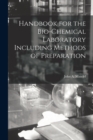Image for Handbook for the Bio-Chemical Laboratory Including Methods of Preparation