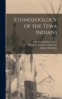 Image for Ethnozoology of the Tewa Indians