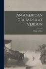 Image for An American Crusader at Verdun