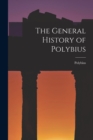 Image for The General History of Polybius