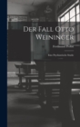 Image for Der Fall Otto Weininger : Eine Psychiatrische Studie