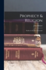 Image for Prophecy &amp; Religion; Studies in the Life of Jeremiah