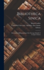 Image for Bibliotheca Sinica : Dictionnaire Bibliographique Des Ouvrages Relatifs A L&#39;empire Chinois