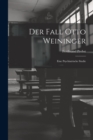 Image for Der Fall Otto Weininger : Eine Psychiatrische Studie