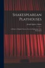 Image for Shakespearean Playhouses : A History of English Theatres From the Beginnings to the Restoration