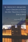 Image for M. Misson&#39;s Memoirs and Observations in His Travels Over England