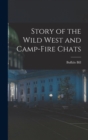 Image for Story of the Wild West and Camp-Fire Chats