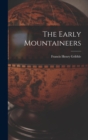 Image for The Early Mountaineers