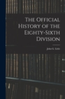 Image for The Official History of the Eighty-Sixth Division