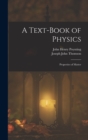 Image for A Text-Book of Physics : Properties of Matter