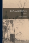 Image for Le Cambodge; Volume 1