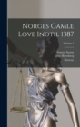Image for Norges Gamle Love Indtil 1387; Volume 1