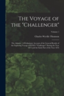 Image for The Voyage of the &quot;Challenger&quot; : The Atlantic: A Preliminary Account of the General Results of the Exploring Voyage of H.M.S. &quot;Challenger&quot; During the Year 1873 and the Early Part of the Year 1876; Vol