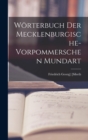 Image for Worterbuch Der Mecklenburgische-Vorpommerschen Mundart