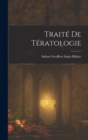 Image for Traite De Teratologie