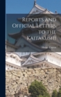 Image for Reports and Official Letters to the Kaitakushi