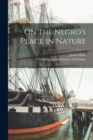 Image for On the Negro&#39;s Place in Nature