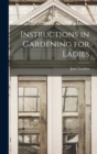 Image for Instructions in Gardening for Ladies