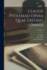 Image for Claudii Ptolemaei Opera Quae Exstant Omnia; Volume 2