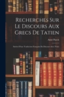 Image for Recherches Sur Le Discours Aux Grecs De Tatien