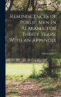Image for Reminiscences of Public men in Alabama, for Thirty Years. With an Appendix