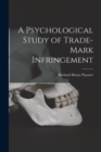 Image for A Psychological Study of Trade-Mark Infringement