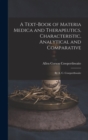 Image for A Text-Book of Materia Medica and Therapeutics, Characteristic, Analytical and Comparative