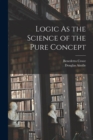 Image for Logic As the Science of the Pure Concept
