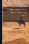 Image for Beschreibung von Arabien : Aus eigenen Beobachtungen und im Lande selbst gesammelten Nachrichten abgefasst.