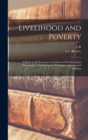 Image for Livelihood and Poverty : A Study in the Economic Conditions of Working-class Households in Northampton, Warrington, Stanley and Reading
