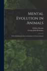 Image for Mental Evolution in Animals : With a Posthumous Essay On Instinct by Charles Darwin