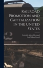 Image for Railroad Promotion and Capitalization in the United States