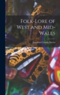 Image for Folk-lore of West and Mid-Wales