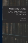 Image for Modern Guns and Smokeless Powder