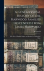 Image for A Genealogical History of the Harwood Families Descended From James Harwood