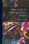Image for Folk-lore of West and Mid-Wales