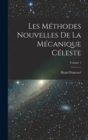 Image for Les methodes nouvelles de la mecanique celeste; Volume 1