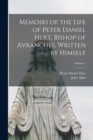 Image for Memoirs of the Life of Peter Daniel Huet, Bishop of Avranches, Written by Himself; Volume 2